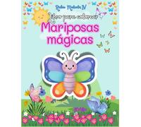 Mariposas mágicas: Libro para colorear
