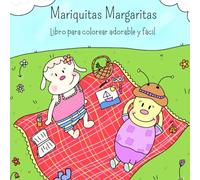 Mariquitas Margaritas Libro para colorear adorable y fácil: Libro para colorear para adultos y adolescentes con adorables personajes animales y sus ... diarias para relajarse y fácil de colorear