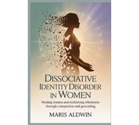 Maris Aldwin Dissociative Identity Disorder in Women (Tascabile)