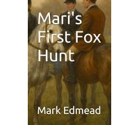 Mari's First Fox Hunt