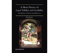 Maris Köpcke A Short History of Legal Validity and Invalidity (Tascabile)