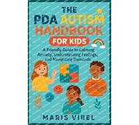 Maris Virel The PDA Autism Handbook for Kids (Tascabile)
