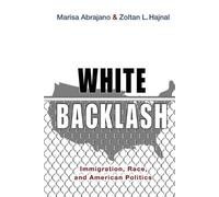 Marisa A. Abrajano Zoltan Hajnal White Backlash (Tascabile)