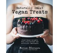 Marisa Alvarsson Naturally Sweet Vegan Treats (Tascabile)