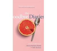 Marisa Bardach Ramel Sally Bardach The Goodbye Diaries (Copertina rigida)