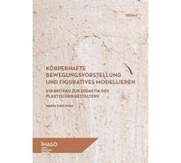 Marisa Caccaval Körperhafte Bewegungsvorstellung und figuratives Mod (Tascabile)