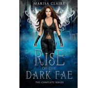 Marisa Claire Rise of the Dark Fae (Tascabile) Veiled World Universe