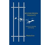 Marisa Cruz Beyond Prison Thoughts (Tascabile)