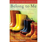 Marisa de los Santos Belong to Me (Tascabile)