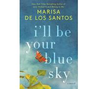 Marisa de los Santos I'll Be Your Blue Sky Intl (Tascabile)