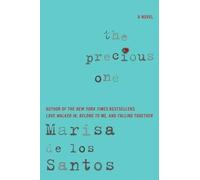Marisa De Los Santos The Precious One (Copertina rigida)