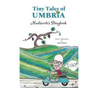 Marisa Finetti Tiny Tales of Umbria (Tascabile)