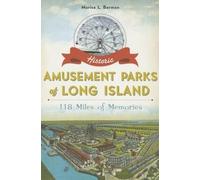 Marisa L. Berman Historic Amusement Parks of Long Island (Tascabile)