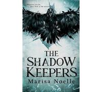 Marisa Noelle The Shadow Keepers (Tascabile)