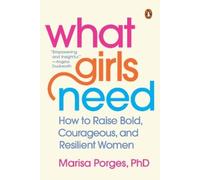 Marisa Porges What Girls Need (Tascabile)