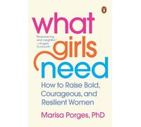 Marisa Porges What Girls Need (Tascabile)
