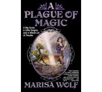 Marisa Wolf A Plague of Magic (Tascabile) Arcane Hoard