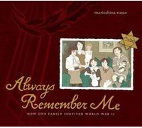 Marisabina Russ Always Remember Me: How One Family Survived W (Copertina rigida)