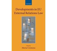 Marise Cremona Developments in EU External Relations Law (Copertina rigida)