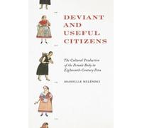 Mariselle Melendez Deviant and Useful Citizens (Tascabile)