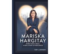 MARISKA HARGITAY More Than a Role-A Real Story of Resilience