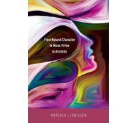 Mariska Leuniss From Natural Character to Moral Virtue in Ari (Copertina rigida)