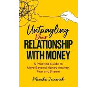 Mariska Reinerink Untangling Your Relationship With Money (Tascabile)