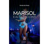 Marisol e altri racconti