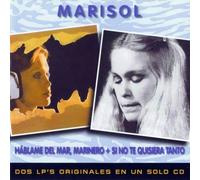 Marisol - Hablame Del Mar.. / Si No Te Q
