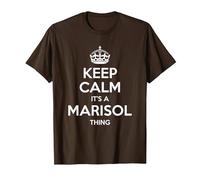 Marisol Keep Calm - Idea Regalo Divertente per Compleanno Maglietta, Uomo, Marrone, XL