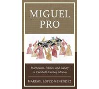 Marisol López-Menéndez Miguel Pro (Copertina rigida)