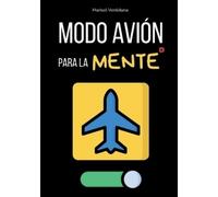 Marisol Verdaluna Modo avión para la mente (Tascabile)