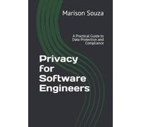Marison Souza Privacy for Software Engineers (Tascabile)