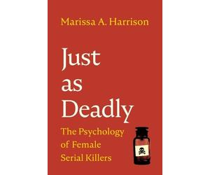 Marissa A. Harrison Just as Deadly (Copertina rigida)