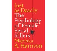 Marissa A. Harrison Just as Deadly (Tascabile)