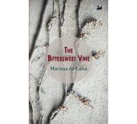 Marissa de Luna The Bittersweet Vine (Tascabile)