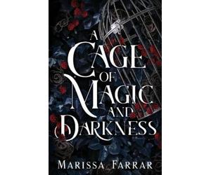 Marissa Farrar A Cage of Magic and Darkness (Tascabile)