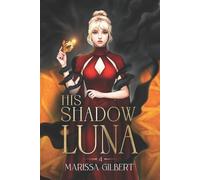 Marissa Gilbert His Shadow Luna (Tascabile) Moonrise Kingdom