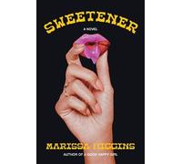 Marissa Higgins Sweetener (Copertina rigida)
