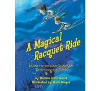 Marissa Irvin Gould A Magical Racquet Ride (Tascabile)