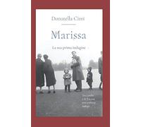MARISSA: La sua prima indagine