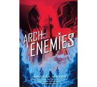 Marissa Meyer Archenemies (Tascabile)
