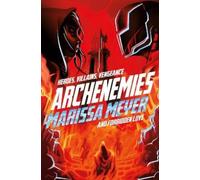 Marissa Meyer Archenemies (Tascabile) Renegades