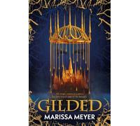 Marissa Meyer Gilded (Tascabile) Gilded