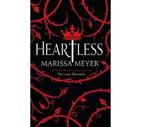 Marissa Meyer Heartless (Copertina rigida)