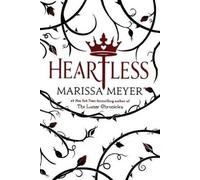 Marissa Meyer Heartless (Tascabile)