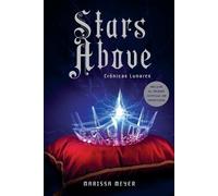 Marissa Meyer Stars Above (Tascabile)