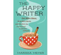 Marissa Meyer The Happy Writer (Tascabile)