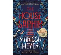 The House Saphir : This winter's must-read romantasy, from the NYT bestselling author of Gilded: by Marissa Meyer