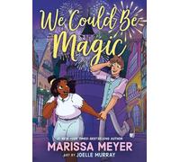 Marissa Meyer We Could Be Magic (Tascabile)
